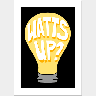 Watt's up? lightbulb Posters and Art